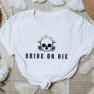 NOVA Skull Bride or Die Bachelorette Feest T-shirt