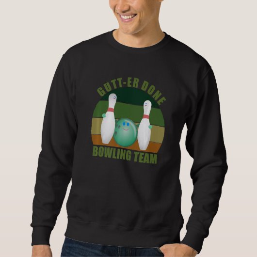 Novelty Funny Ten Pin Bowlers Team Gutt-er Done Bo Trui (Voorkant)
