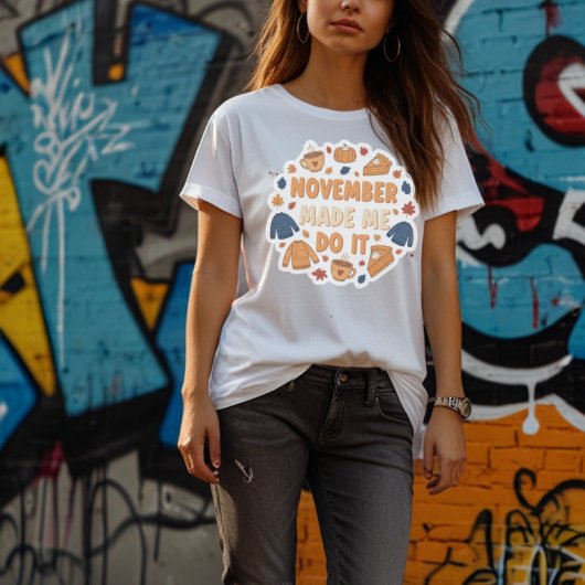 November heeft me ertoe aangezet - Grappig herfsto T-shirt