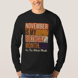 November is mijn geboorte ja de hele maand azijn t-shirt