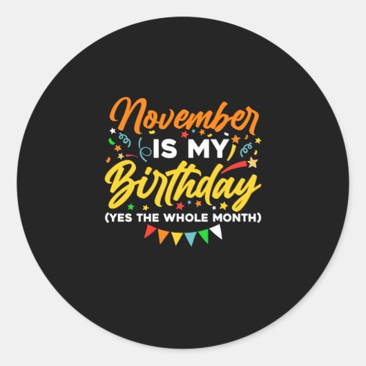 November is mijn verjaardag de hele maand november ronde sticker (Voorkant)