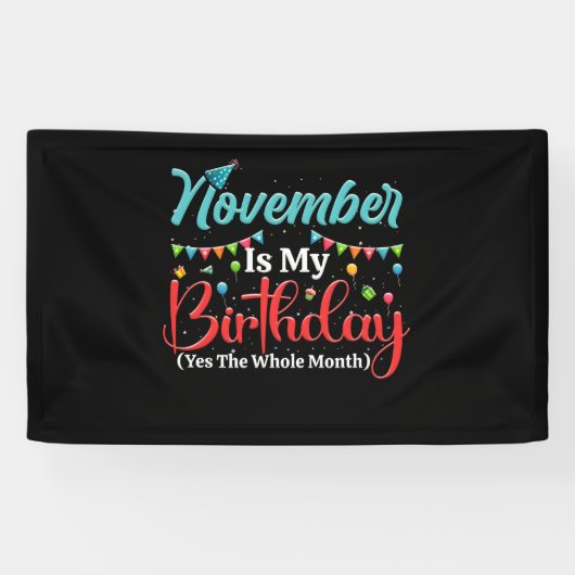 November is mijn verjaardag de hele maand november spandoek (Horizontaal)