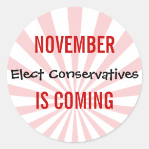 NOVEMBER KOMT ERAAN - Verkozen Conservatieven Ronde Sticker