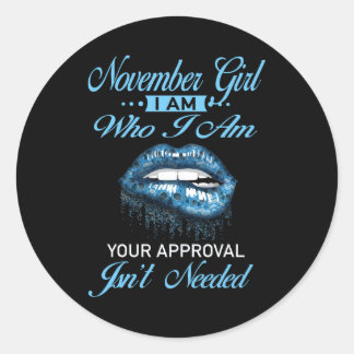 November Meisje dat ik jouw goedkeuring heb, is ni Ronde Sticker