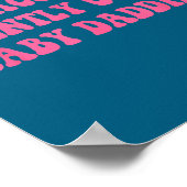 Now Accepting Gently Used Baby Daddies Funny Quote Poster (Hoek)