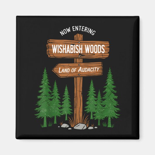 Now Entering I Wishabish Woods National Forest Lan Magneet (Voorkant)