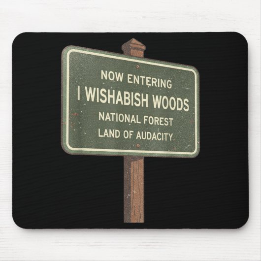 Now Entering I Wishabish Woods National Forest Lan Muismat (Voorkant)