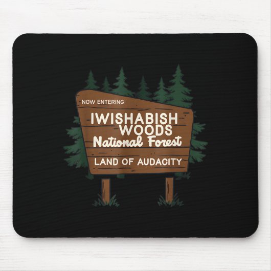 Now Entering I Wishabish Woods National Forest Lan Muismat (Voorkant)