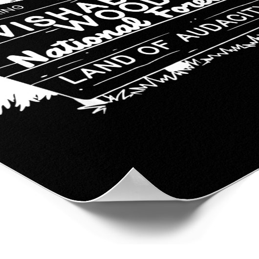 Now Entering I Wishabish Woods National Forest Lan Poster (Hoek)