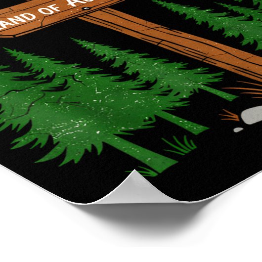 Now Entering I Wishabish Woods National Forest Lan Poster (Hoek)