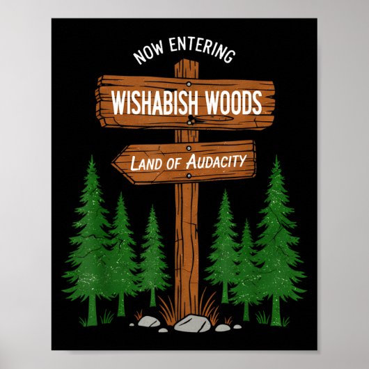 Now Entering I Wishabish Woods National Forest Lan Poster (Voorkant)