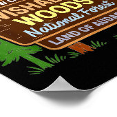 Now Entering I Wishabish Woods National Forest Lan Poster (Hoek)