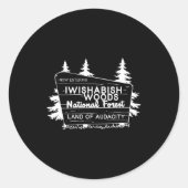 Now Entering I Wishabish Woods National Forest Lan Ronde Sticker (Voorkant)