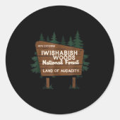 Now Entering I Wishabish Woods National Forest Lan Ronde Sticker (Voorkant)