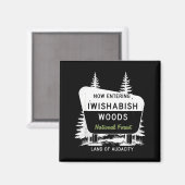 Now Entering Iwishabish Woods National Forest Magneet (Voorkant / Achterkant)