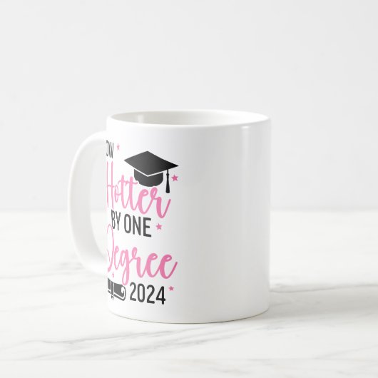 Now Hotter By one Degree 2024 Funny Graduated Gift Koffiemok (Voorkant links)