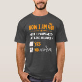 Now i am 48 years old 48th adult funny Birthday T-shirt (Voorkant)