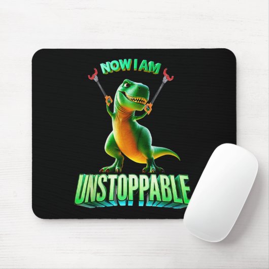 Now I Am Unstoppable Funny T-rex Tyrannosaurus Din Muismat (Met muis)