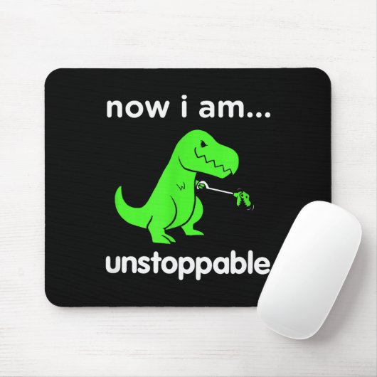 Now I Am Unstoppable T-rex Funny Grabber Dinosaur Muismat (Met muis)