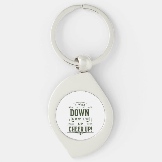 NOW I'M UP CHEER UP METAL KEYCHAIN  (Voorkant)