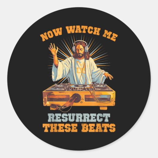 Now Watch Me Resurrect These Beats Jesus Music  Ronde Sticker (Voorkant)