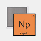Np - Napalm Chemistry Element Symbol Funny T-shirt Magneet (Voorkant / Achterkant)