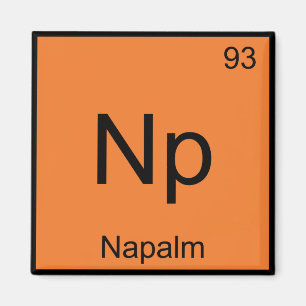 Np - Napalm Chemistry Element Symbol Funny T-shirt Magneet