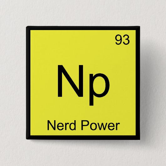Np - Nerd Power Chemistry Element Symbol T-Shirt Vierkante Button 5,1 Cm (Voorkant)