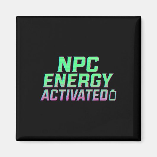 Npc Energie Geactiveerde Grappige Esthetische Game Magneet (Voorkant)