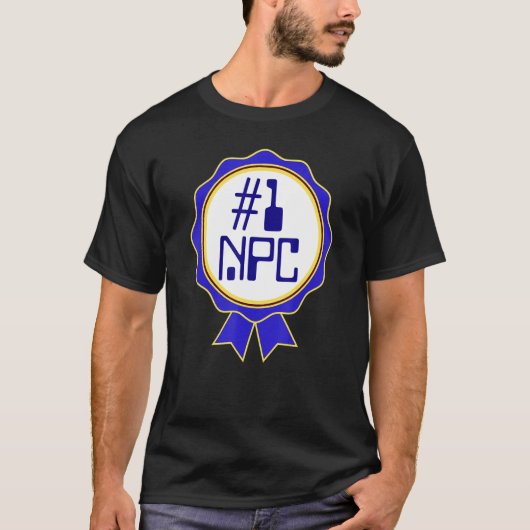 NPC Gaming Non-Player Character Online Gaming Play T-shirt (Voorkant)