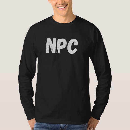 NPC Non Player Character NPC Gaming NPC 3 T-shirt (Voorkant)
