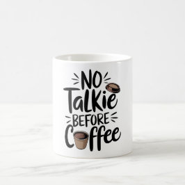 nr. Talkie Before Coffee T-Shirt Koffiemok