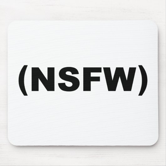 NSFW niet veilig voor het werk Muismat (Voorkant)