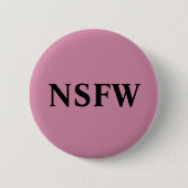 NSFW RONDE BUTTON 5,7 CM (Voorkant)