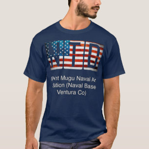 NTD Point Mugu Naval Air Station Naval Base Ventur T-shirt