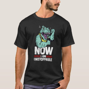 Nu ben ik niet te stoppen Rex Dinosaur Dino Tyrann T-shirt