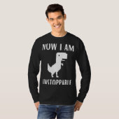Nu ben ik onstopbare Dinosaur Rex-webbrowser T-shirt (Voorkant volledig)