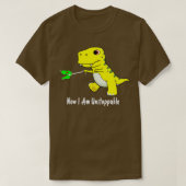 Nu ben ik onweerlegbaar Dinosaur Funny TR ( ) T-shirt (Design voorkant)