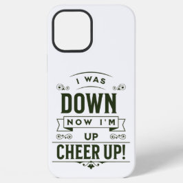 NU BEN IK OP NAAR BOVEN CHEER UP IPHONE 12 PRO MAX HOESJE