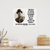 Nu Dit Niet Het Einde Begin (Winston Churchill) Poster (Keuken)