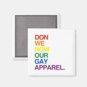 NU DOEN WE ONZE GAY APPAREL -.png Magneet (Voorkant / Achterkant)