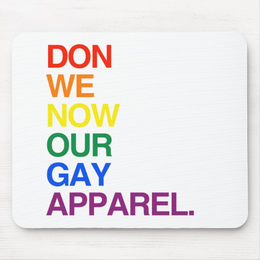 NU DOEN WE ONZE GAY APPAREL -.png Muismat (Voorkant)