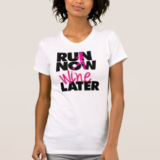 Nu draaien we wijn op een later tijdstip t-shirt