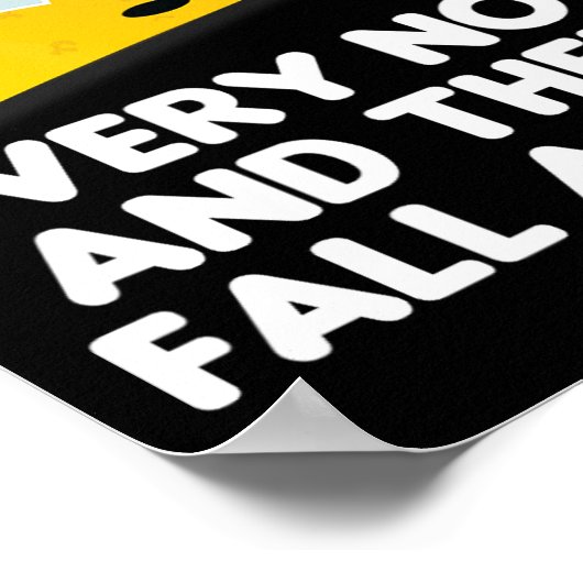 Nu en dan Herfst ik af van Taco T-shirt Poster (Hoek)