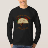 Nu en dan Herfst ik Apart Taco Funny Taco T-shirt (Voorkant)