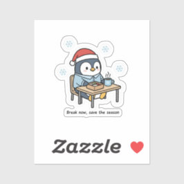 Nu even pauzeren om het seizoen te redden Pinguïn Sticker