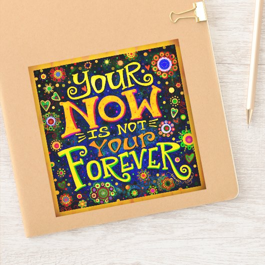 Nu Forever Quote Kleurrijke Leuke Inspirativiteit Sticker (Notitieboek)