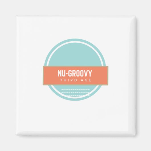 Nu-groovy derde leeftijd magneet (Voorkant)