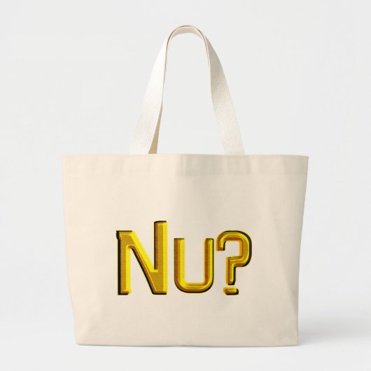 Nu? Grote Tote Bag (Voorkant)