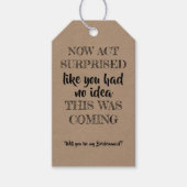 Nu handelen verrast - Grappig bruidsmeisje voorste Cadeaulabel (Voorkant)